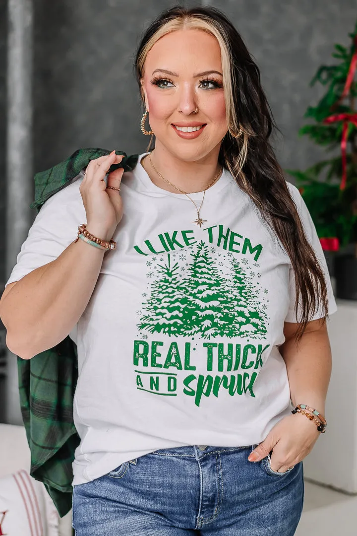 Thick & Sprucy Graphic Tee